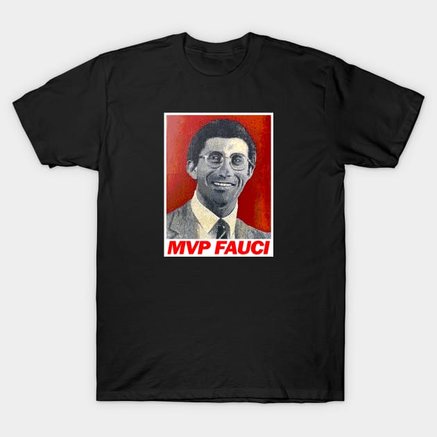 the real mvp fauci T-Shirt by wallofgreat